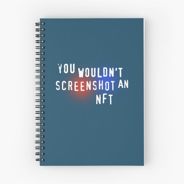 Item preview, You Wouldnt Screenshot An NFT  designed and sold by OdaHaag.