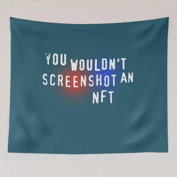 Item preview, You Wouldnt Screenshot An NFT  designed and sold by OdaHaag.