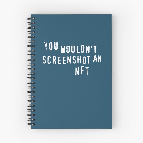 Item preview, You Wouldnt Screenshot An NFT    designed and sold by OdaHaag.