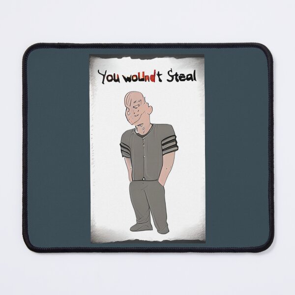 Item preview, you wouldnt steal   designed and sold by OdaHaag.
