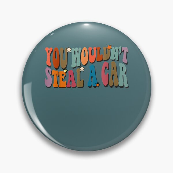 Item preview, You Wouldnt Steal A Car a Funny   designed and sold by OdaHaag.