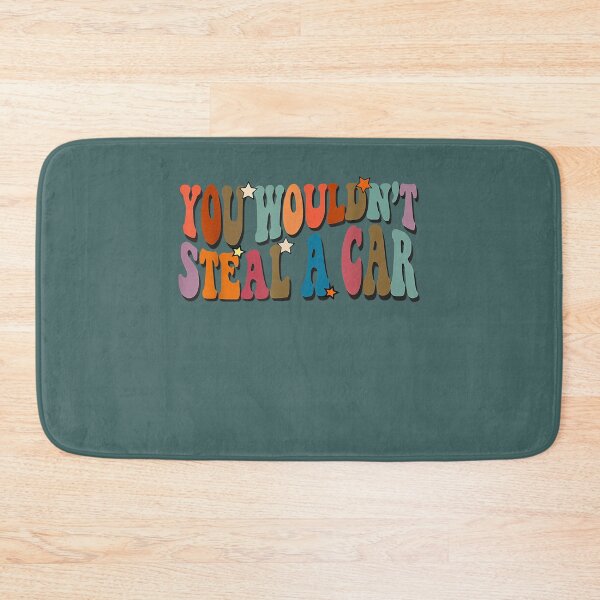 Item preview, You Wouldnt Steal A Car a Funny   designed and sold by OdaHaag.