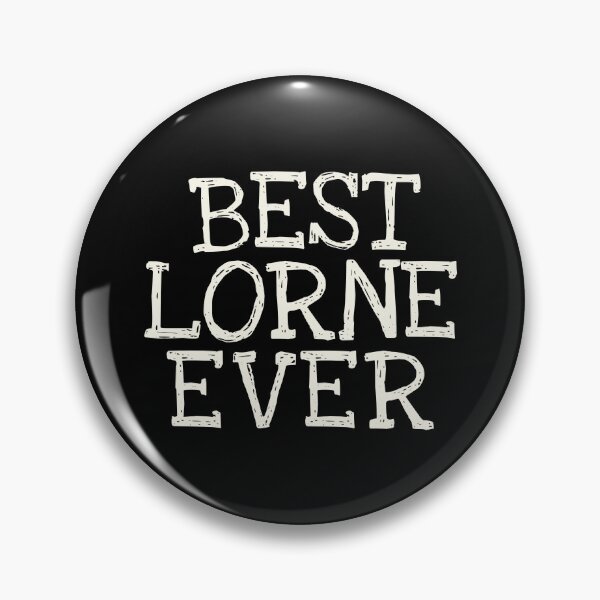 Item preview, Best Lorne Ever Funny Personalized Name designed and sold by MariosNydras.