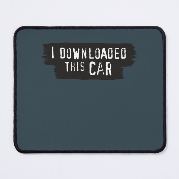 Item preview, I Downloaded This Car designed and sold by OdaHaag.