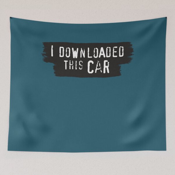 Item preview, I Downloaded This Car  designed and sold by OdaHaag.
