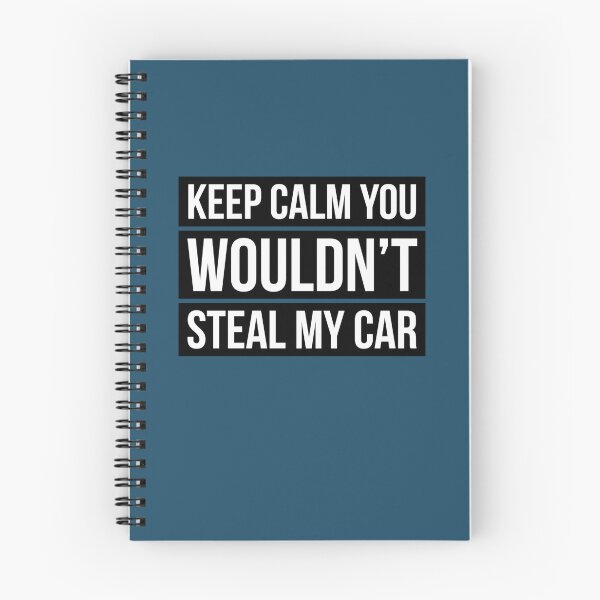 Item preview, Keep calm you wouldnt steal my car designed and sold by OdaHaag.