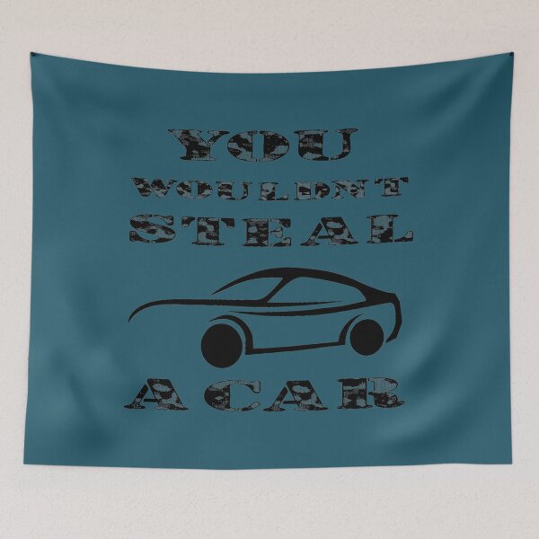 Item preview, You Would not Steal A car  designed and sold by OdaHaag.