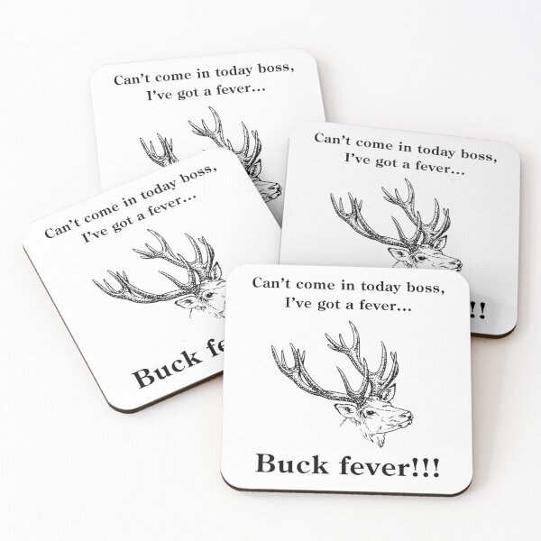 Item preview, Buck Fever designed and sold by Smohler2.