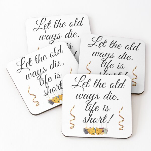 Item preview, Let the old ways die. designed and sold by RonelM.