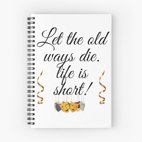 Item preview, Let the old ways die. designed and sold by RonelM.