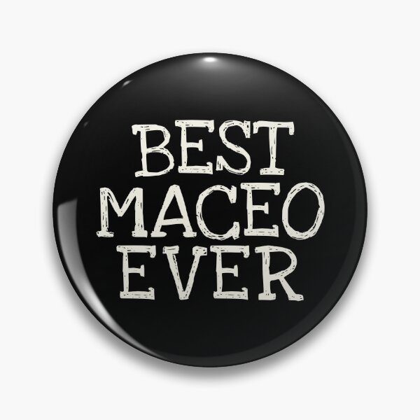 Item preview, Best Maceo Ever Funny Personalized Name designed and sold by MariosNydras.