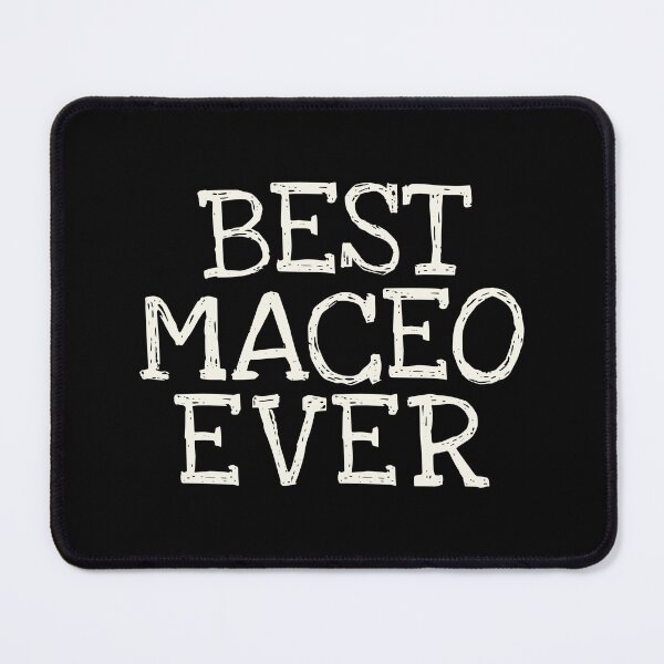 Item preview, Best Maceo Ever Funny Personalized Name designed and sold by MariosNydras.