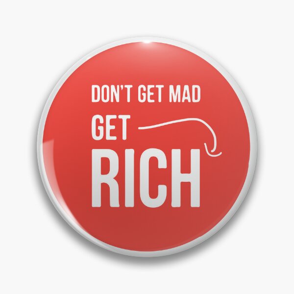 Item preview, don't get mad get rich designed and sold by MallsD.