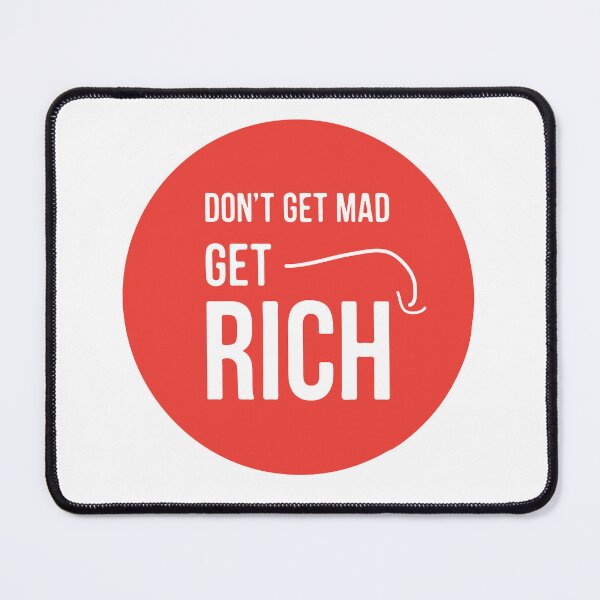 Item preview, don't get mad get rich designed and sold by MallsD.