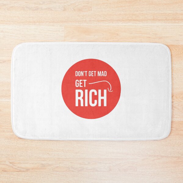 Item preview, don't get mad get rich designed and sold by MallsD.