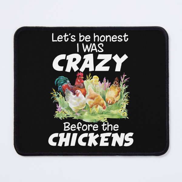 Item preview, I Was Crazy Before The Chickens designed and sold by SunsetGloww.