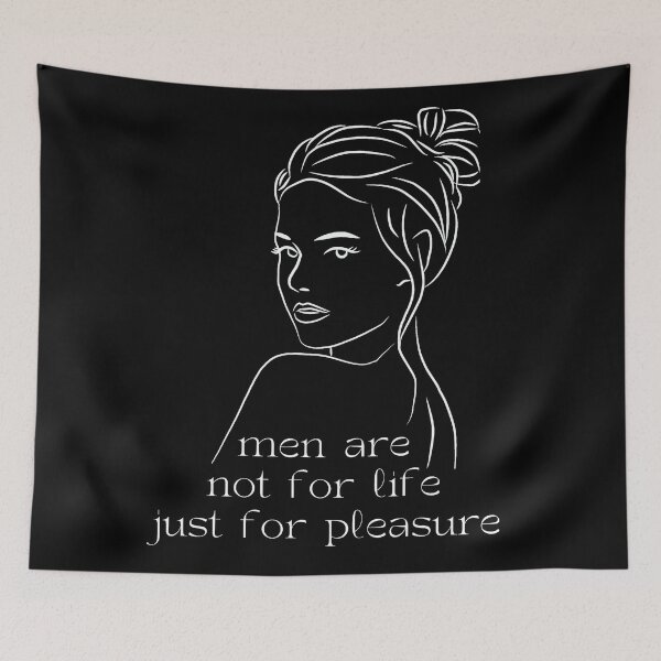 Item preview, Men Are Not For Life Just For Pleasure. Femme Fatale designed and sold by Rebel-Design.