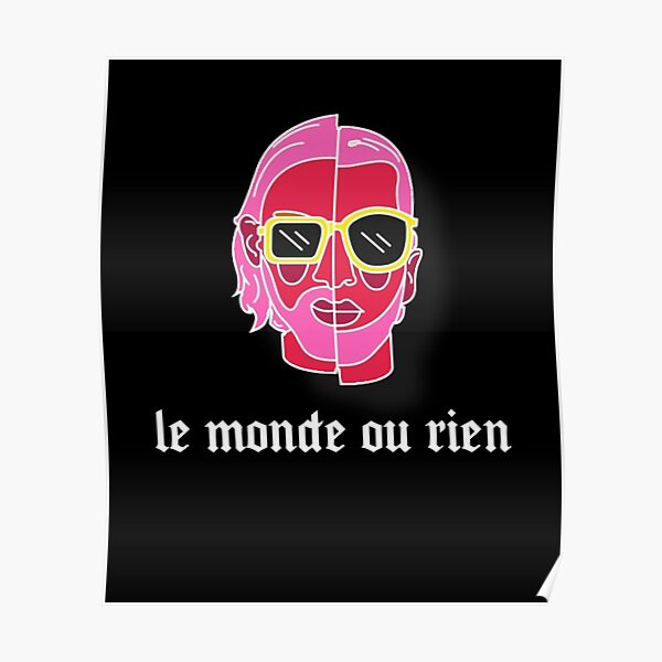 PNL LE MONDE OU RIEN 3 Poster