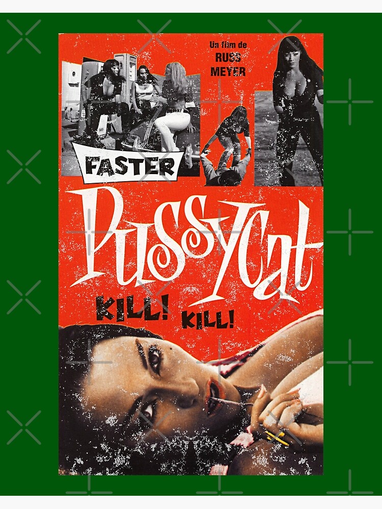 Faster Pussycat Kill Retro Vintage Grindhouse Rúss Meyer Sexploitation Exploitation B Movie 