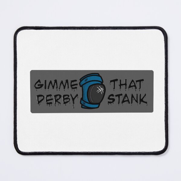 Item preview, Gimme That Derby Stank designed and sold by Widdershins  Art.