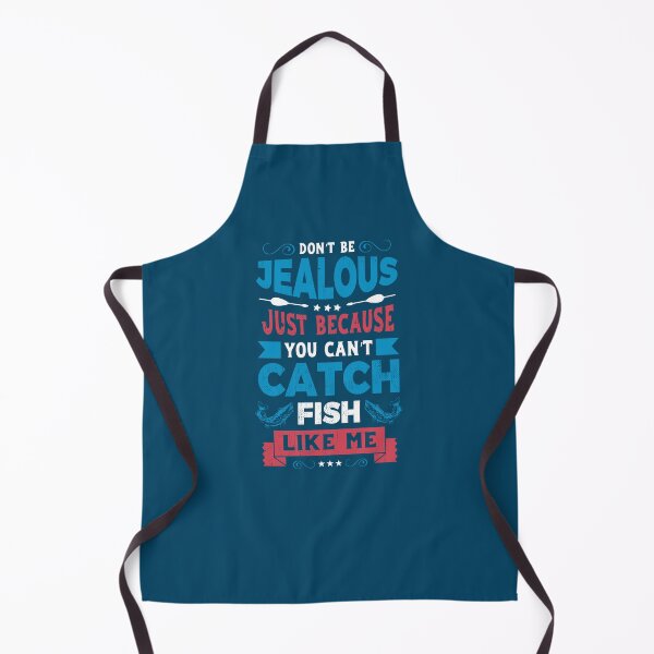 Item preview, Don't Be Jealous Just Because You Cant Catch Fish Like Me. designed and sold by Lonesome-Fox.