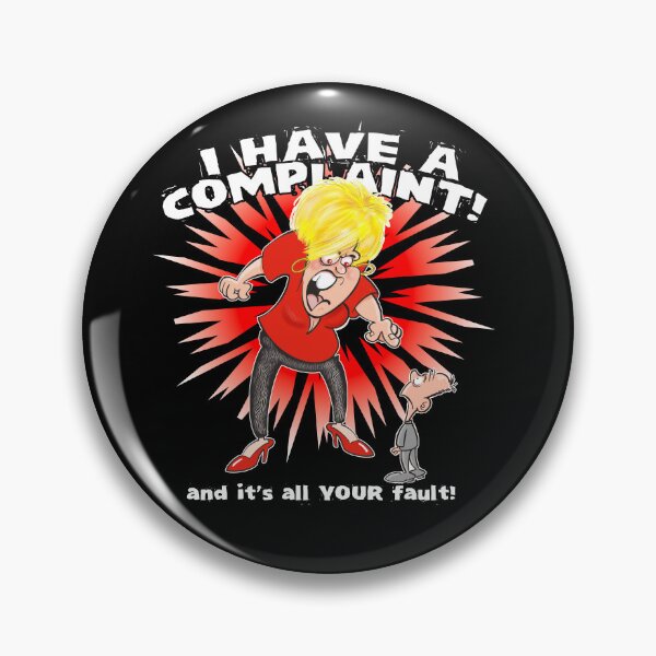 Item preview, I have a complaint! It's all YOUR fault! designed and sold by jimbairn.
