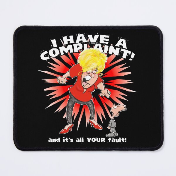 Item preview, I have a complaint! It's all YOUR fault! designed and sold by jimbairn.
