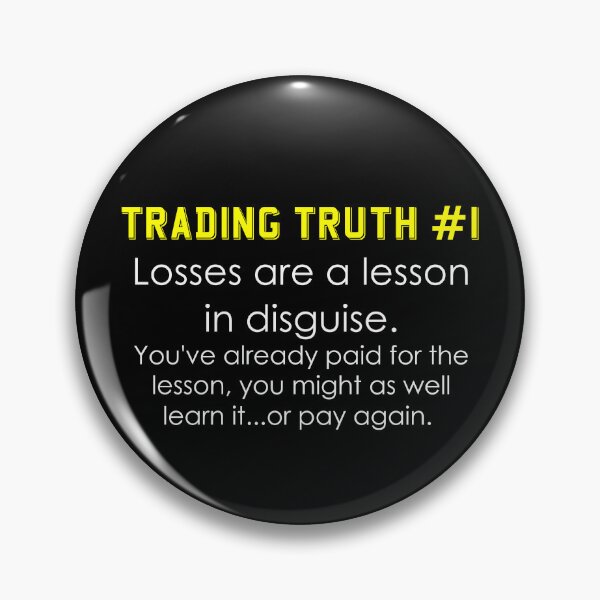 Item preview, Trading Truth losses are a lesson in disguise meme designed and sold by mymemes71.
