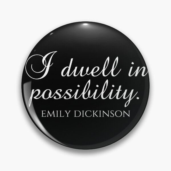 Item preview, I Dwell In Possibility - Emily Dickinson Quotes - Poet designed and sold by PhiloJourney.