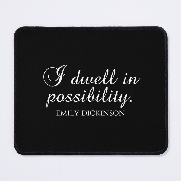 Item preview, I Dwell In Possibility - Emily Dickinson Quotes - Poet designed and sold by PhiloJourney.