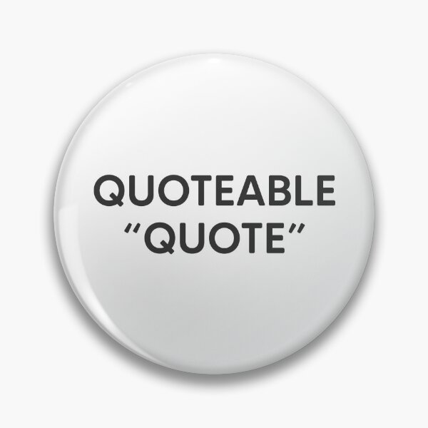 Item preview, Quotable Quote designed and sold by mantrasupply.