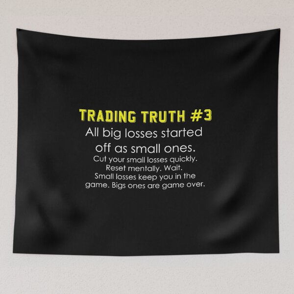 Item preview, Trading Truth All big losses started off small meme designed and sold by mymemes71.