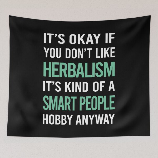 Item preview, Smart People Hobby Herbalism Herbalist Phytotherapy Herb Herbs Herbal designed and sold by RonaldEwing4782.