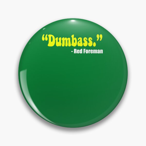 Item preview, Dumbass Red Foreman That 70'S Show Classic Premium Tee For Men Women  designed and sold by ortellmo.