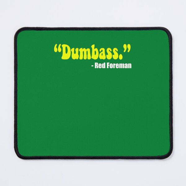 Item preview, Dumbass Red Foreman That 70'S Show Classic Premium Tee For Men Women designed and sold by ortellmo.