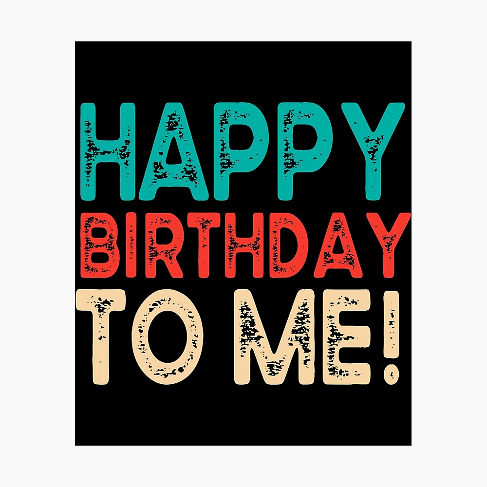 Happy Birthday To Me | Postcard