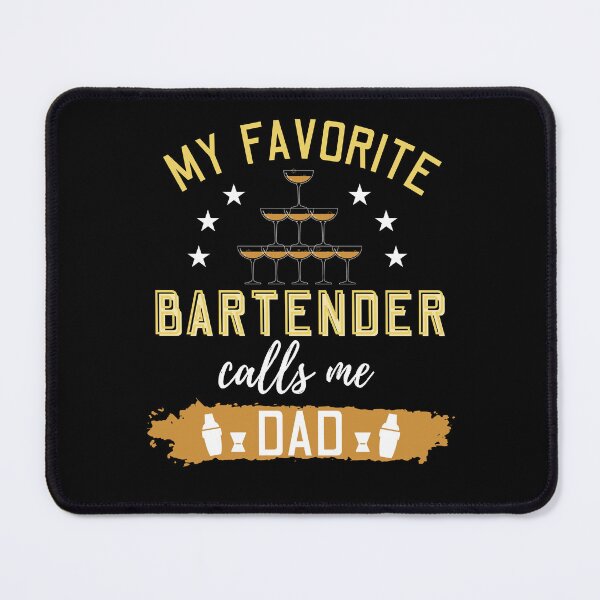Item preview, My Favorite Bartender Calls Me Dad designed and sold by Betsytiptoe.