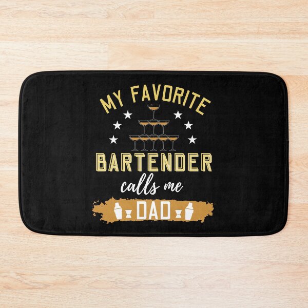 Item preview, My Favorite Bartender Calls Me Dad designed and sold by Betsytiptoe.