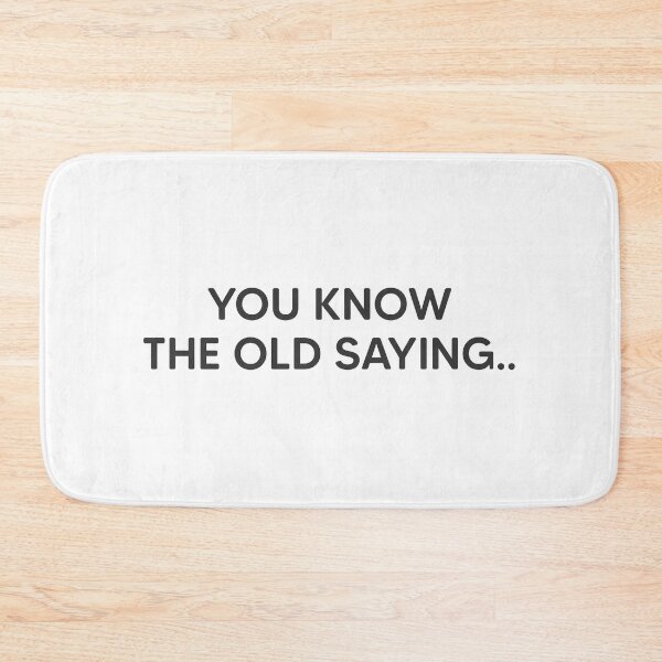 Item preview, Old Saying designed and sold by mantrasupply.
