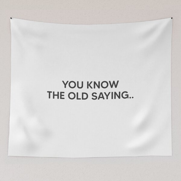 Item preview, Old Saying designed and sold by mantrasupply.