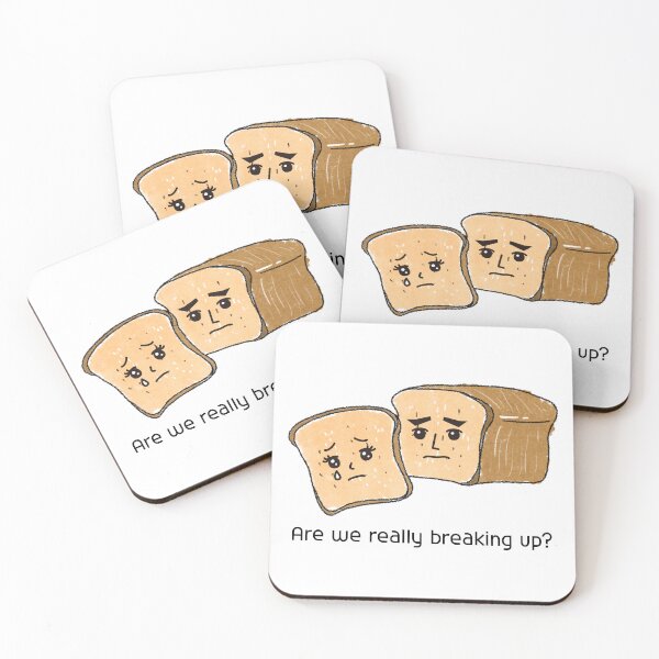 Item preview, Are we really breaking up?,bread, break up,parting designed and sold by zzzozzo.