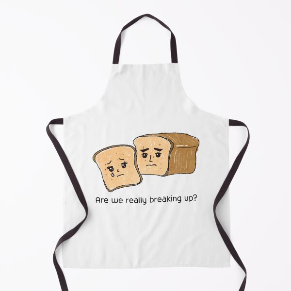 Item preview, Are we really breaking up?,bread, break up,parting designed and sold by zzzozzo.