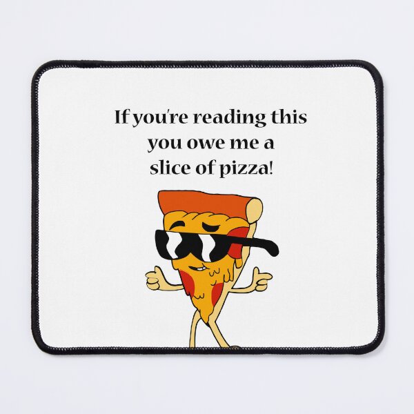 Item preview, if you're reading this you owe me a slice of pizza designed and sold by MallsD.