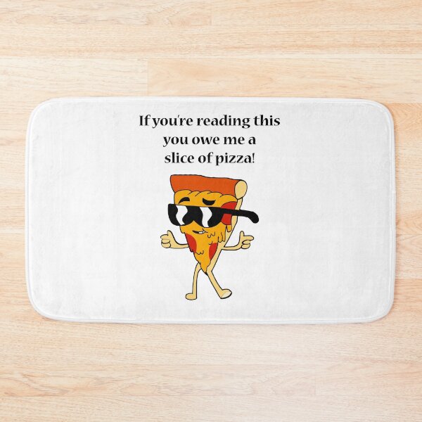 Item preview, if you're reading this you owe me a slice of pizza designed and sold by MallsD.