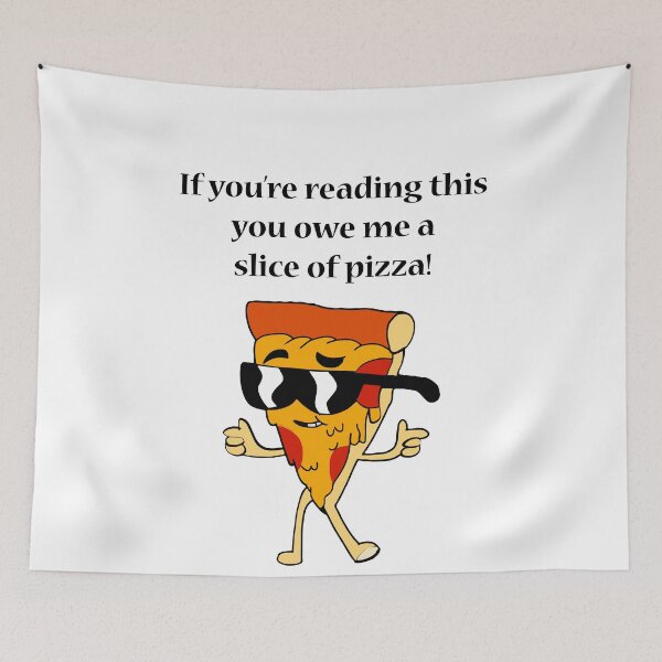 Item preview, if you're reading this you owe me a slice of pizza designed and sold by MallsD.