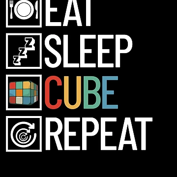 Imagen de la obra Eat Sleep Cube Repeat Cube Puzzle Solving Speed Cubing Gear de DynamicDesign