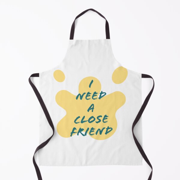 Item preview, I Need A Close Friend Funny Friendship Design designed and sold by RiyonArts.