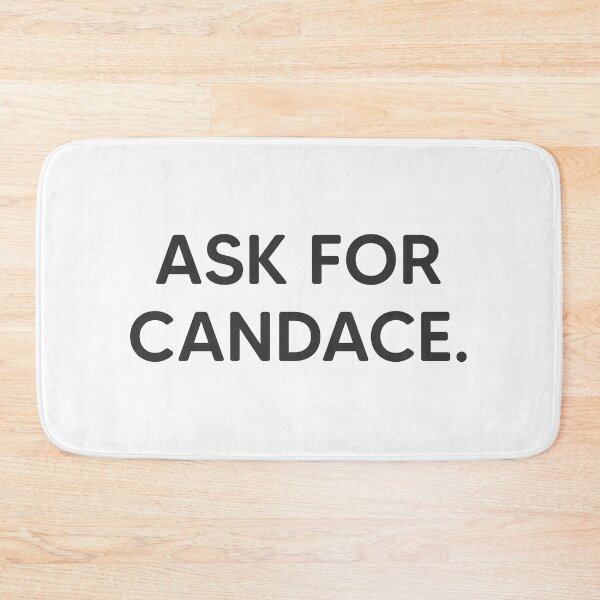 Item preview, Ask For Candace. designed and sold by mantrasupply.