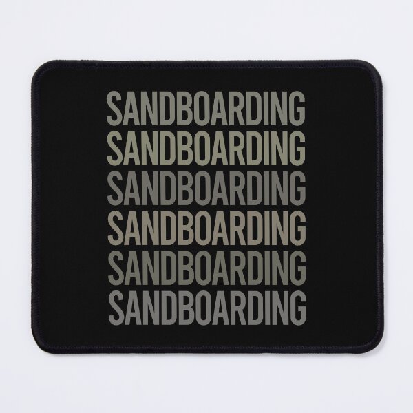 Item preview, Gray Text Art Sandboarding Sandboard Sandboarder Sand Dune Surfing Boarding designed and sold by TarynBrown3126.