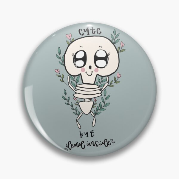 Item preview, Cute But Dead Inside designed and sold by remarkablyrach.
